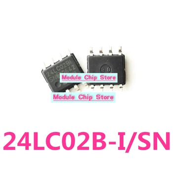 5 шт. Новый импортный оригинальный 24LC02B-I/SN 24LC02BI в упаковке программируемый чип памяти SOP-8