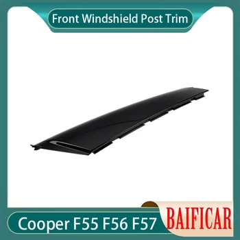 Baificar Совершенно новая оригинальная накладка на стойку переднего лобового стекла 51137300007 для BMW MINI Cooper F55 F56 F57